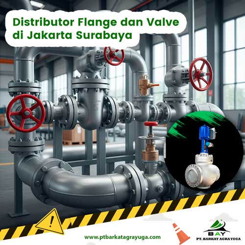 Distributor Flange dan Valve Jakarta Surabaya