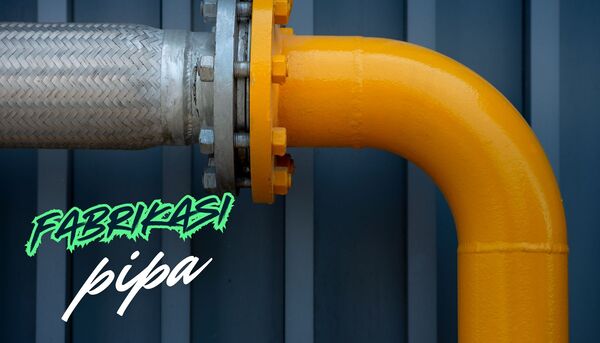fabrikasi pipa